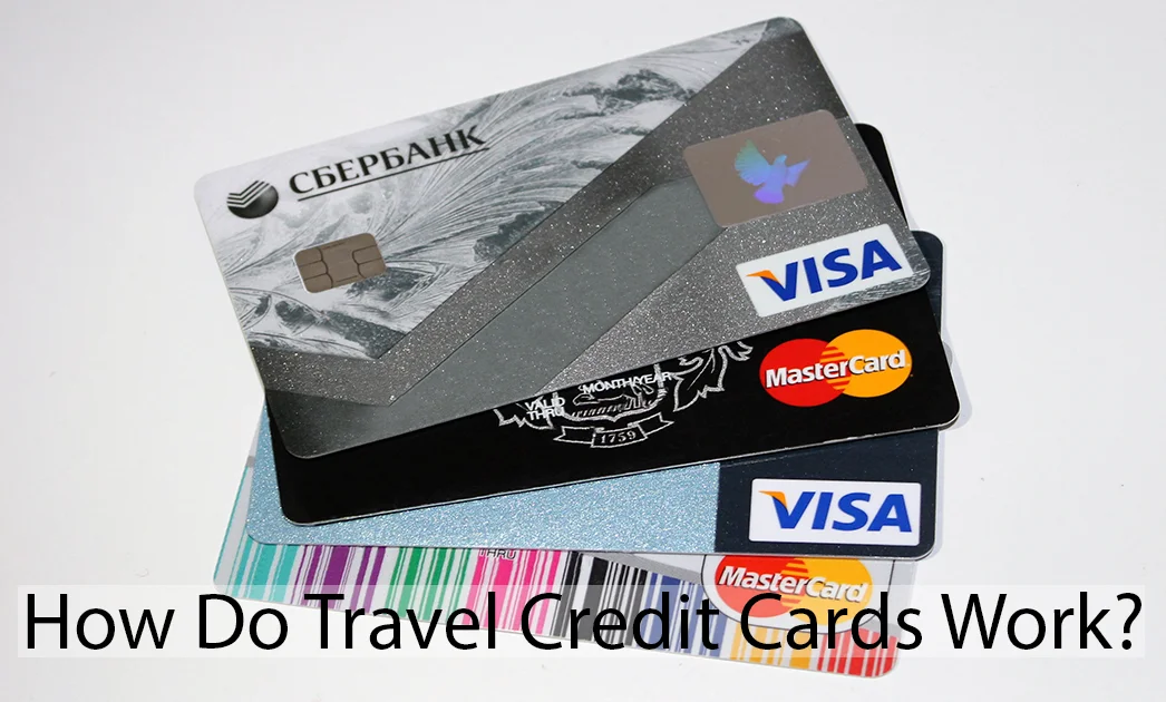 How do Travel Credit Cards Work?