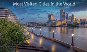 Most Visited Cities in the World